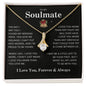 To My Soulmate | I Love You, Forever & Always - Alluring Beauty necklace